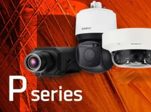 Hanwha P series cameras